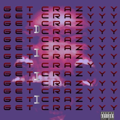 Get Crazyyy (Ahhh) - Single