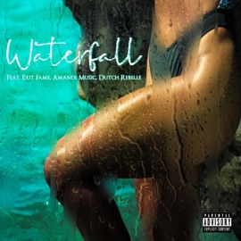 Waterfall (feat. EXITFAME, Amandi Music & Dutch Rebelle) Mel Go Hard