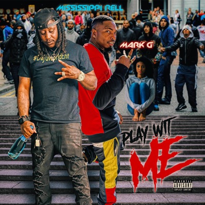 Play Wit Me (feat. Mississippi Rell) - Single