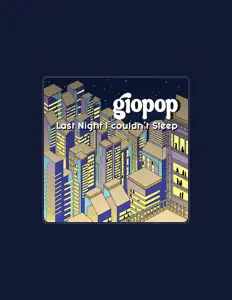 Escucha a Giopop, mira videos musicales, lee su biografía, consulta las fechas de las gira y más.