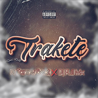Trakete (feat. DjTonnyBeatMx) - Single