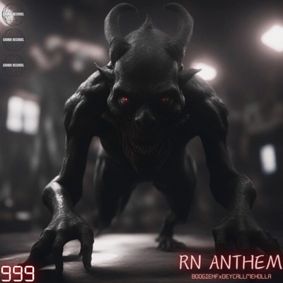 RN ANTHEM (feat. BoogieNF & DeyCallMeHolla) - Single