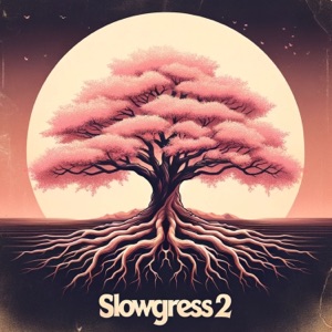 Slowgress 2