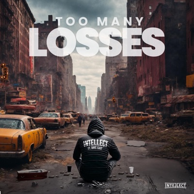 Too Many Losses (feat. Dave East) - Single