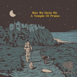 May My Days Be a Temple of Praise (feat. Eliza King) KDMusic
