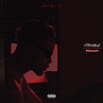 Started/Pharaoh (Remastered) - Single