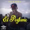 El Perfume - Jacool El Fenomeno lyrics