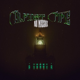 Almost Time No Masskk