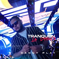 Tranquen La Disco (Danny play) - Single - Danny Play
