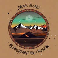 Move Along - Single - PEPPERMINT 6IX & Buskin