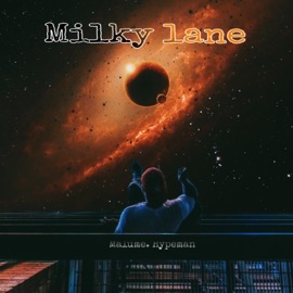 Milky Lane malume.hypeman