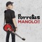 Manolo!! - Porretas lyrics