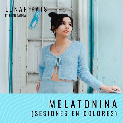 Melatonina (feat. Kintu Canela) [Sesiones en Colores] - Single