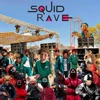 Squid Rave - Single