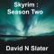 Skyrim : Episode 2 - David Nicholas Slater lyrics