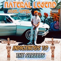 Indigenous To the Streets - Nateral Legend
