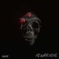 No Warning - Single - BLUUR