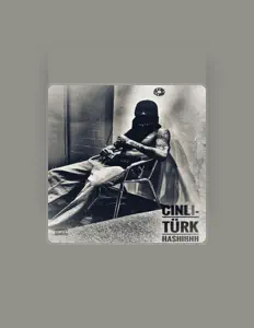 收听 Cinli-Türk、观看音乐视频、阅读小传、查看巡演日期等 ！