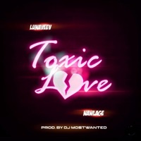 Toxic Love - Single - Lunaveev