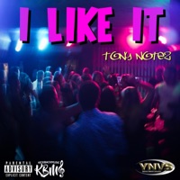 I LIKE IT - Single - Tony Notez