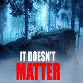 It Doesn't Matter artwork