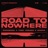 Road To Nowhere