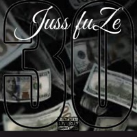 30 - Single - Juss fuZe