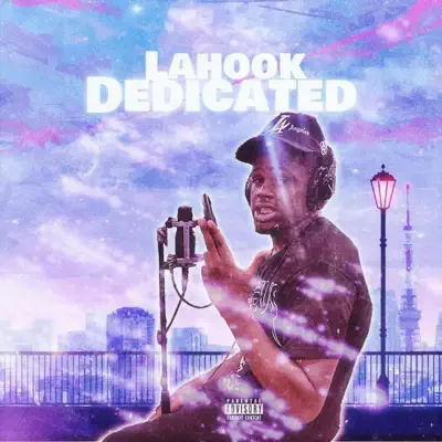 Ouça Dedicated - Single de Lahook.