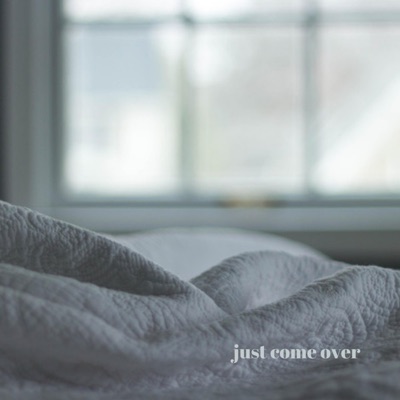 Just Come Over - Single