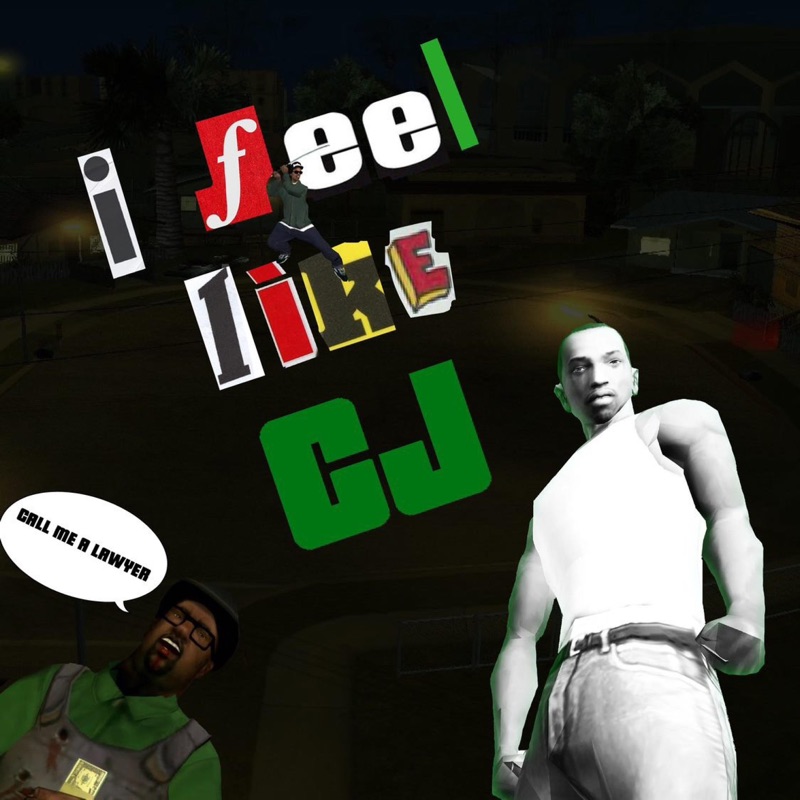 I FEEL LIKE CJ (YOU a BUSTER CARL) (feat. Sushi Kardashian, BlackB0y & Kuma) - Single