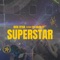 Superstar (feat. Tee Grizzley) - Nick Ryan lyrics