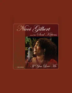 Listen to Nicci Gilbert and the Soul Kittens, watch music videos, read bio, see tour dates & more!