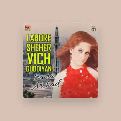 Listen to Saira Arshad, watch music videos, read bio, see tour dates & more!