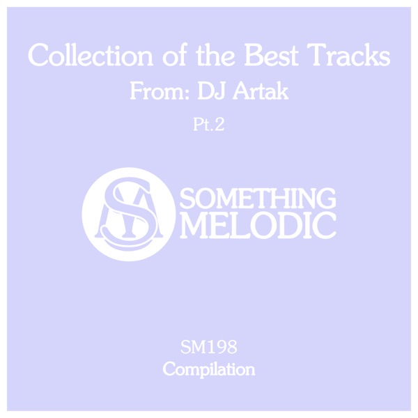 Collection of the Best Tracks From: DJ Artak, Pt. 2