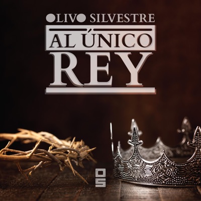 Al Único Rey (Acústico) [Acústico] - Single