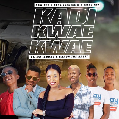 Kadi Kwae Kwae (feat. MR Leburu & Shaun The Rabit) - Single