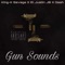 Gun Sounds (feat. King-K Savage & El Justin JB) - Osah lyrics