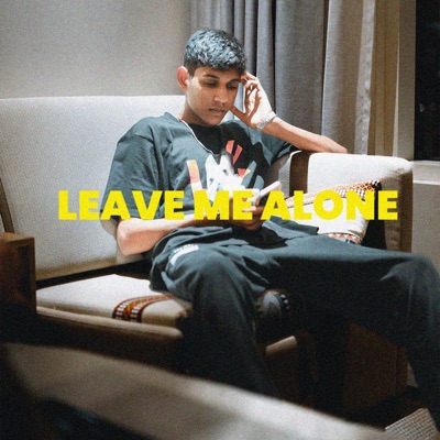 Taimour Baig & Raffey Anwar - Leave Me Alone