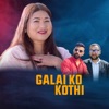 GALAI KO KOTHI (Acoustic Version) - Single