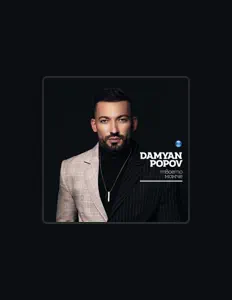 Listen to Дамян Попов, watch music videos, read bio, see tour dates & more!