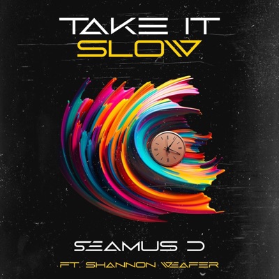 Take It Slow (feat. Shannon Weafer) - Single