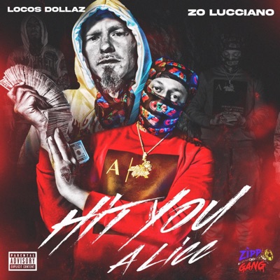 Hit You a Licc (feat. Locos Dollaz) - Single