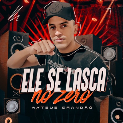 Ela Se Lasca no Zero - Single