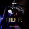 Mala Fe Roys X (feat. Dollar Baby) - Single