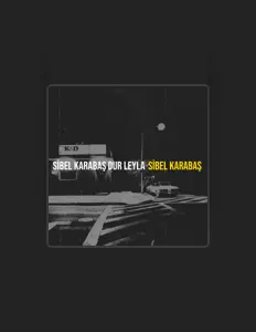 Listen to Sibel Karabaş, watch music videos, read bio, see tour dates & more!