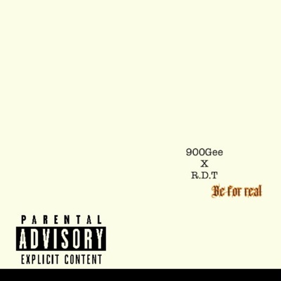 Be For Real (feat. Roadrunner Don T) - Single