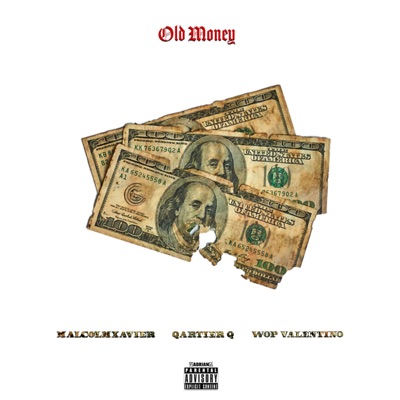 Old Money (feat. Wop Valentino, Qartier Q & malcolmxavier) - Single