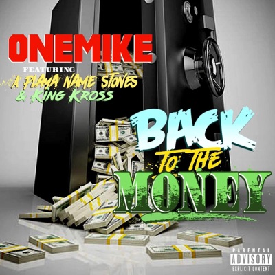 Back to the money (feat. A Playa Name Stones & King Kross) - Single