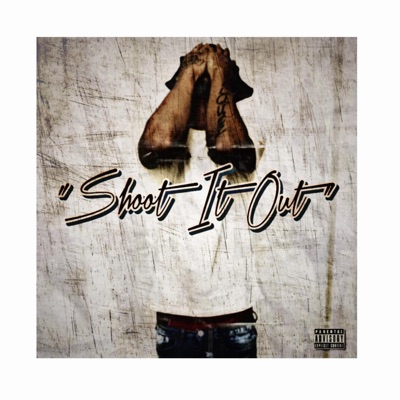 Shoot It Out Freestyle - Single