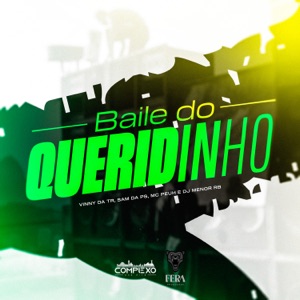 Baile do Queridinho (feat. DjMenorRB)